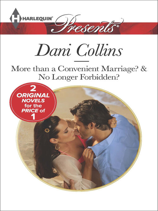 Title details for More than a Convenient Marriage? & No Longer Forbidden? by Dani Collins - Available